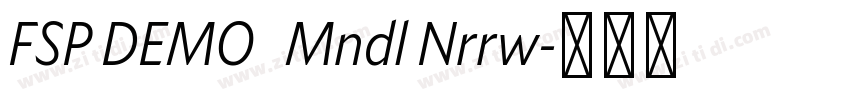 FSP DEMO   Mndl Nrrw字体转换